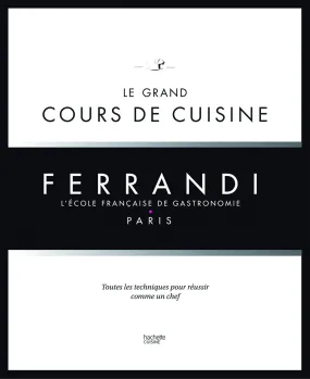 Livre Le grand cours de cuisine de l'école Ferrandi